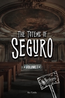 Totems of Seguro: Volume 1 B0C6BQX2YK Book Cover