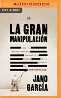 La gran manipulación 8491648615 Book Cover