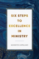 Six Steps to Excellence in Ministry 1575621045 Book Cover
