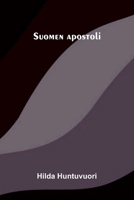 Suomen apostoli (Finnish Edition) 9376550188 Book Cover
