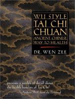 Wu Style Tai Chi Chuan: Ancient Chinese Way to Health 1556433891 Book Cover