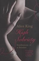 High Sobriety: Confessions of a Drinker 0752884514 Book Cover
