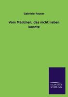 Vom Madchen, Das Nicht Lieben Konnte 3846029270 Book Cover