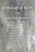 Anthology of Sci-Fi V35, the Pulp Writers 1483702669 Book Cover