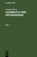 Lehrbuch Der Astronomie 3111205428 Book Cover