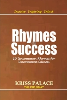 RHYMES OF SUCCESS: 10 Uncommon Rhymes for Uncommon Success B09Y95TNW6 Book Cover