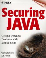 Securing Java: Getting Down to Business with Mobile Code, 2nd Edition 047131952X Book Cover