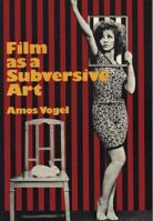 Film As a Subversive Art 0394490789 Book Cover