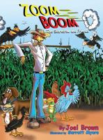 Zoom Boom the Scarecrow and Friends 0996608311 Book Cover