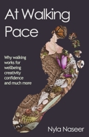 At Walking Pace: A short journey through the wonder of walking 1838242228 Book Cover