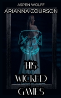 His Wicked Games (Standalones in the Daem Realm) B0FCFJ3N8M Book Cover