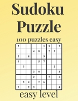 SUDOKU PUZZLE - easy level: 100 easy sudoku levels with answers - sudoku puzzle easy - Sudoku puzzle for beginners - sudoku puzzle books for adults - ... sudoku puzzle paperback books B08HGZK7W6 Book Cover