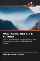 Montagne, Nebbia E Futuro (Italian Edition) 6630454332 Book Cover