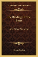 The Binding of the Beast: and Other War Verse 1015110932 Book Cover