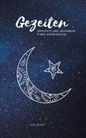 Gezeiten: Gedichte und Gedanken einer Depressiven 3740769513 Book Cover