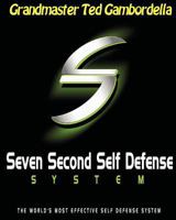 Seven Second Self Defense System: The World's Most Effective Self Defense Program 1440493006 Book Cover