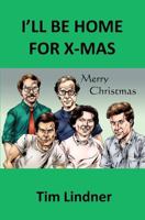 I'll be Home for X-mas 1456454560 Book Cover