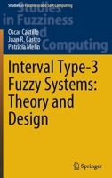 Interval Type-3 Fuzzy Systems: Theory and Design 3030965147 Book Cover