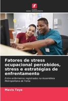 Fatores de stress ocupacional percebidos, stress e estratégias de enfrentamento (Portuguese Edition) 6209425259 Book Cover