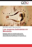 Las Mujeres Bolivianas En Mendoza 3659042951 Book Cover