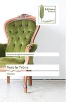Vers le Trône 6202297417 Book Cover