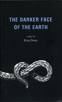 Darker Face of the Earth 1885266944 Book Cover