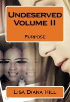 Undeserved II : Purpose 1986870340 Book Cover
