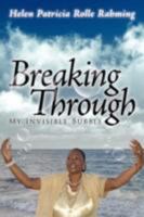 Breaking Through My Invisible Bubble 1434347249 Book Cover