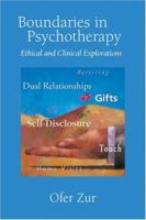 Boundaries in Psychotherapy: Ethical and Clinical Explorations 1591477379 Book Cover