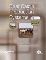 Beef Cattle Production Systems 1845937953 Book Cover