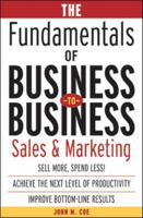 The Fundamentals of Business-to-Business Sales & Marketing 0071408797 Book Cover