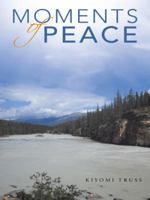 Moments of Peace 1490841245 Book Cover