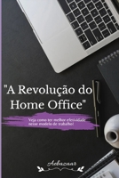 "A Revolução do Home Office" (Portuguese Edition) B0FCLHK91Z Book Cover