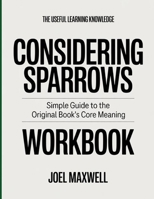 The Useful Learning Knowledge Considering Sparrows: Simple Guide to the Original Book’s Core Meaning B0GYBMZF46 Book Cover