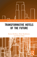 Transformative Hotels of the Future (Routledge Hospitality Innovation Research Series) 1032853778 Book Cover