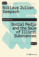 Social Media and the Sale of Illicit Substances 3038057495 Book Cover