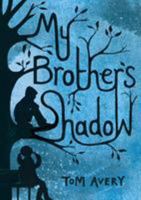 My Brother's Shadow 0385384874 Book Cover