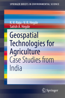 Geospatial Technologies for Agriculture: Case Studies from India 3319966456 Book Cover