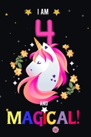 I am 4 And Magical!: Happy Magical 4th Birthday Notebook & Journal for 4-Year-old Girls and Boys, Lined and Blank 100 Pages, 6' X 9' Unique B-day ... for girls,best gifts for 3 year old girl 1671375114 Book Cover