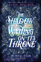 The Shadow Waiting on its Throne: The Book of Scent B0CFDB36WT Book Cover