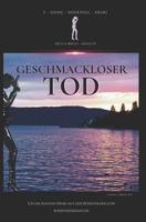 Geschmackloser Tod: Bodenseekrimi - Becca Brigg - Kripo Ravensburg (Bodenseekrimi der 5 Sinne: tiefgründig - packend - authentisch) (German Edition) B0GVNJ92ZQ Book Cover
