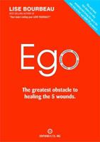 EGO – The Greatest Obstacle to Healing the 5 Wounds 2920932756 Book Cover