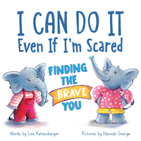 I Can Do It Even If I'm Scared 1728272688 Book Cover
