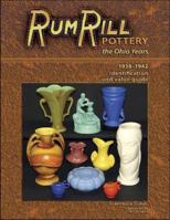 Rumrill Pottery the Ohio Years 1938-1942: Identification and Value Guide 1574325906 Book Cover