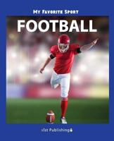 My Favorite Sport: Football 1532406436 Book Cover