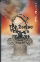 The Zodiac Through My Eyes 1082319597 Book Cover