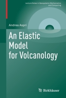 An Elastic Model for Volcanology 303031474X Book Cover