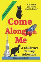 Come Along with Me 1494451204 Book Cover