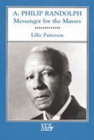 A. Philip Randolph: Messenger for the Masses (Makers of America) 0816028273 Book Cover
