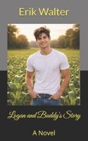 Logan and Buddy's Story: A Novel 1979501386 Book Cover